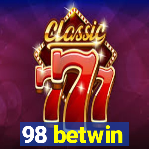 98 betwin